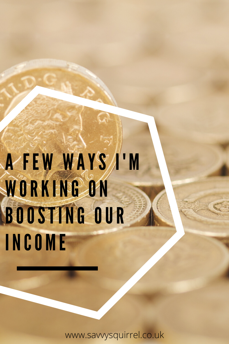 A few ways I'm working on boosting our income