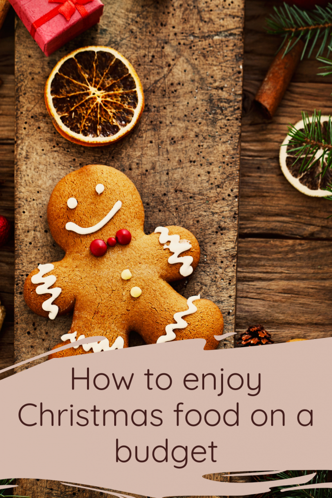 How to enjoy Christmas food on a budget