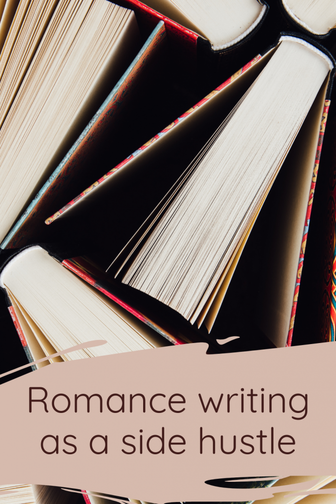 Romance writing as a side hustle